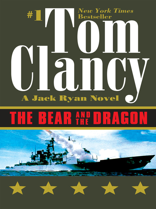 Title details for The Bear and the Dragon by Tom Clancy - Available
